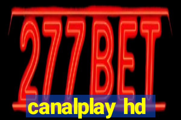 canalplay hd